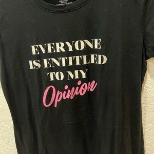 Everyone Is Entitled To My Opinion shirt